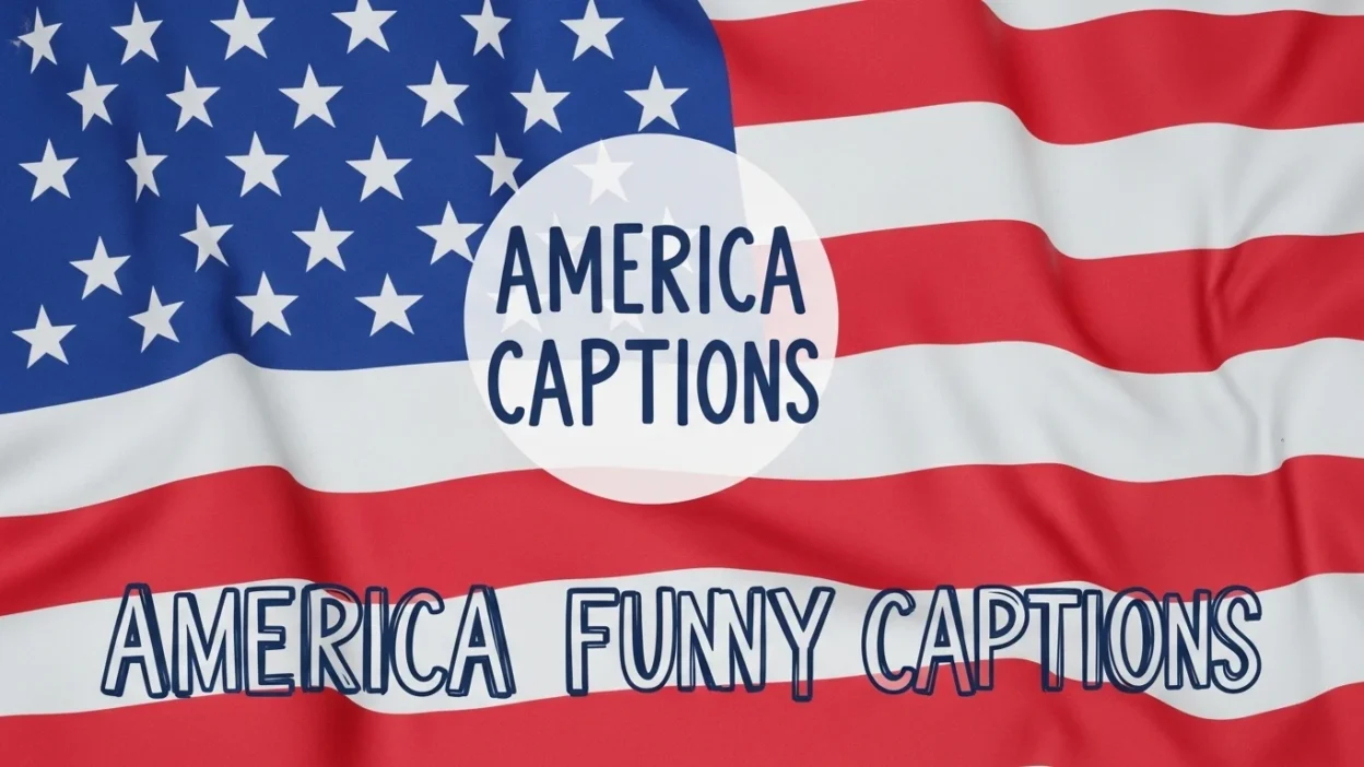 America Funny Captions Instagram